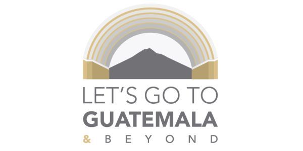 Let's go to Guatemala & BEYOND
